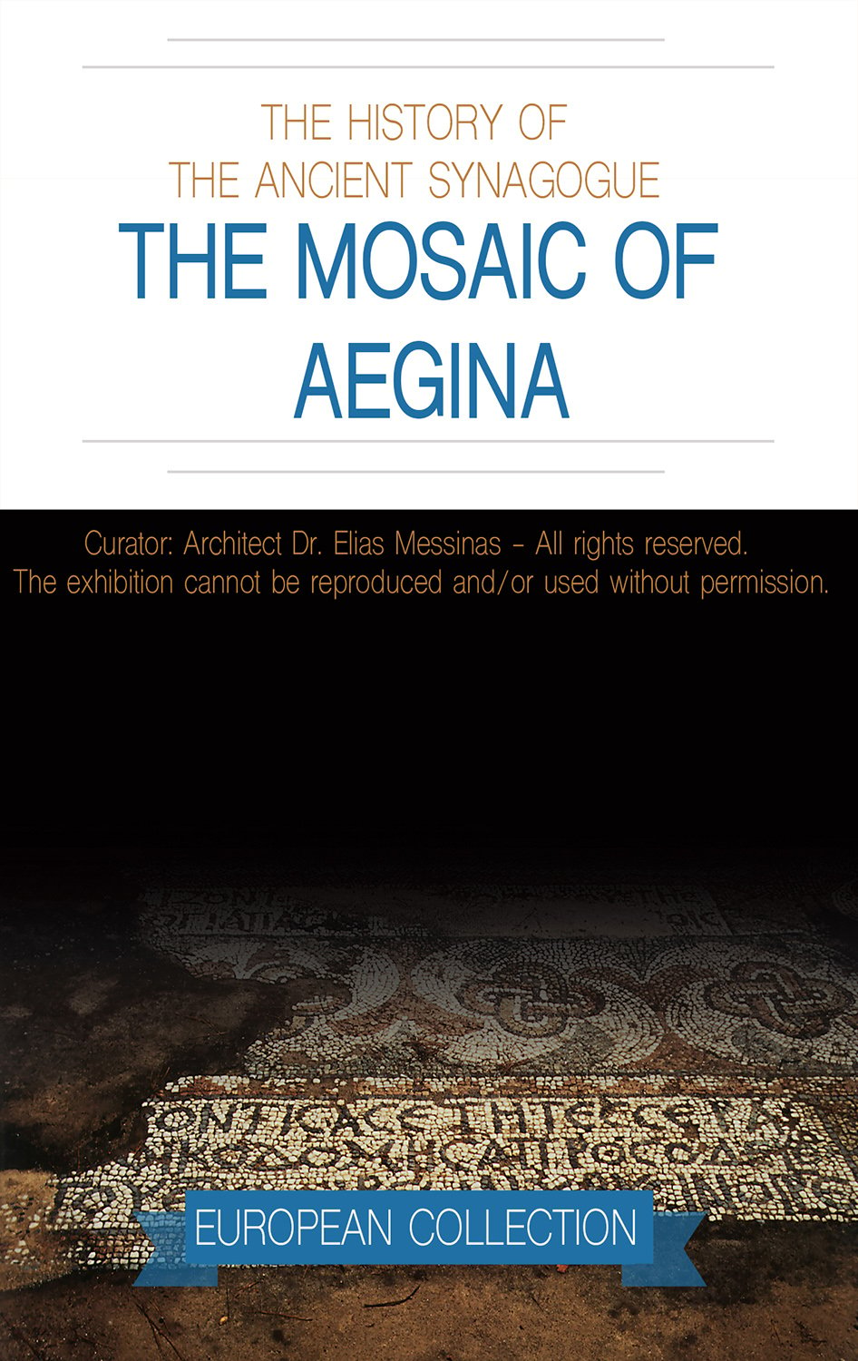 THE MOSAIC OF AEGINA  EXHIBITION